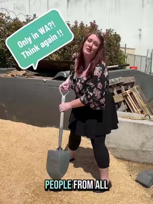 A woman in a floral top and black skirt holds a shovel, standing in front of what appears to be a composting area. A speech bubble in the top left corner says, "Only in WA?! Think again !!", while the words "PEOPLE FROM ALL" are overlaid at the bottom.