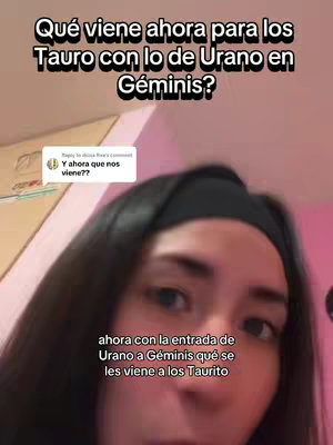 The cover image features a woman facing the camera diagonally, looking towards the upper left. The woman has dark hair and is wearing a headband. A text overlay at the top asks, "Qué viene ahora para los Tauro con lo de Urano en Géminis?" A comment bubble is visible to the left and the woman is in a room with a pink wall with a poster visible on the left.