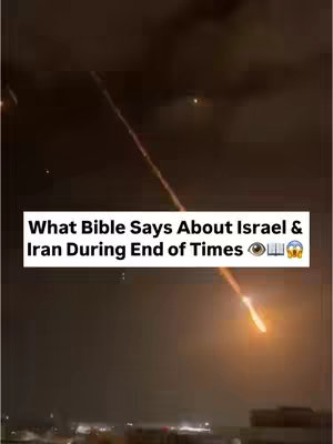 A night sky with a bright streak of light, possibly a meteor or a firework. A white rectangular text box at the bottom contains text related to the Bible, Israel, and Iran within the context of the 'End of Times'. The imagery suggests anticipation and perhaps a sense of drama.