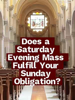 The image shows the interior of a church, with pews leading towards the altar. Overlayed in the center of the image is a series of colored rectangles with white text that read, "Does a Saturday Evening Mass Fulfill Your Sunday Obligation?"
