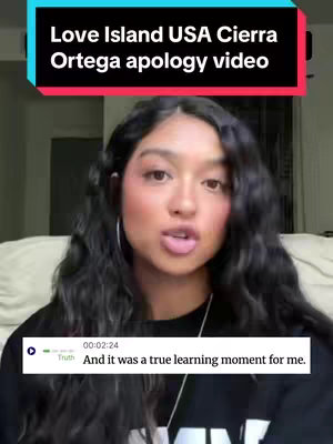 The cover image features Cierra Ortega from Love Island USA. The top area has a title overlay in a teal rectangle with white text. Below, Cierra is centered, looking towards the viewer, in what appears to be a video still, with medium shot framing. Beneath Cierra's face, a black overlay hosts a text box with a time stamp, a green dot, and the text 'Truth' and a quote. The background seems to be an indoor setting with neutral lighting.