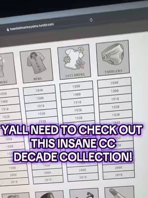 The screen capture displays a website interface organized in a grid layout, showcasing columns with headings like 'MENS,' 'CHILDRENS,' and 'TODDLERS.' Under each section, there are numbered entries, such as '1890,' '1900,' and '1910,' positioned in rows. In the highlighted graphic, the background is a gray hue, and the overlaying text declares: 'YALL NEED TO CHECK OUT THIS INSANE CC DECADE COLLECTION!' The text is presented in vibrant color with a neon effect, making it visually dynamic.
