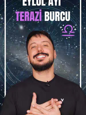 The cover image features a man with a smiling expression against a starry background. Upper-center, the words "EYLUL AYI" and "TERAZI BURCU" are prominently displayed in white and vibrant purple fonts, respectively. To the right, the Libra zodiac symbol adds further context. The man, likely the content creator, is positioned at the lower center of the image, wearing a black t-shirt with a small emblem. His smile and the image's overall composition suggest a pleasant and informative content.