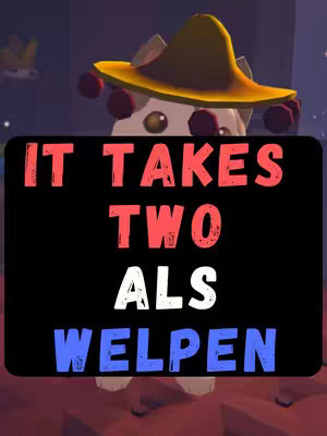 A digitally rendered image of a dog character wearing a yellow sombrero and a black background with the words "IT TAKES TWO ALS WELPEN" in large, colorful text. The dog is white with a few brown spots and wears a yellow hat. Below the character, the text is displayed in a bold font with the words outlined in different colors.