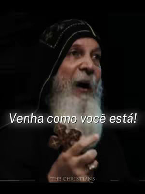 The cover image shows a man with a white beard and a black hat. The man is holding a cross and speaking. Text overlayed on the image reads: "Venha como você está!"