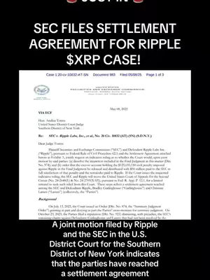 The image shows a document with text about a legal case between the SEC and Ripple, labeled as '$XRP CASE!'. The document is displayed against a black background, with text overlay at the top that says 'SEC FILES SETTLEMENT AGREEMENT FOR RIPPLE'. Below the document, there's text that says 'A joint motion filed by Ripple and the SEC in the U.S. District Court for the Southern District of New York indicates that the parties have reached a settlement agreement'.
