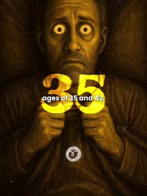 A stylized image of a man with a distressed expression, possibly in his mid-40s based on the text overlay. The man is positioned from the chest up, looking directly forward with wide, illuminated eyes and a worried frown. The background fades from a dark brown at the edges to a lighter color around his face. Overlaying his chest is large, golden text that reads '35' in a bold, eye-catching font, with a smaller label 'ages of 35 and 42,' positioned below that. At the bottom center of his chest there is a small white icon with a circular shape that is further illuminated.