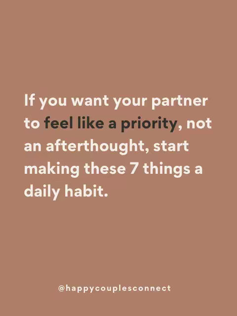 A text-based image with a solid brown background. White text is centered and stacked, and discusses how to prioritize your partner in a relationship. The font used is bold sans-serif. The lower portion contains a username in a smaller font. 