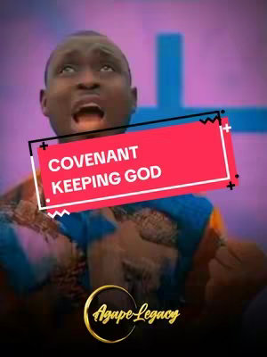 The cover image features a man looking upward with an open mouth, suggesting he may be singing or speaking passionately. Overlaid on his face is a red banner with the words 'COVENANT KEEPING GOD.' The background is a blurred mix of purple and blue, with a cross shape subtly visible in the background. A logo that says agape legacy is on the bottom