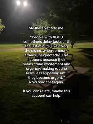 The image is taken at night, with a park-like setting as a background. A bench sits in the center. Text overlays focus on a quote by a therapist about ADHD and delaying tasks and an invitation to seek help given the reader can relate.