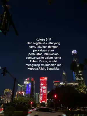 A night cityscape with illuminated skyscrapers and streetlights, with text overlayed in the center providing a bible verse in indonesian.
