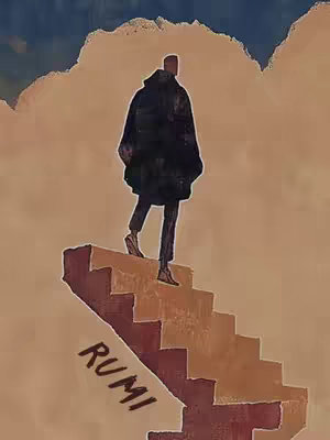An artistic illustration shows a person in a black coat walking up a stairway towards a large cloud-like shape against a light brown and blue background. Graffiti-style text in black letters on the stairs reads 'RUMI'.