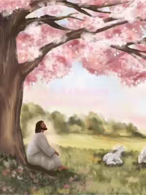 An illustration depicts Jesus sitting under a tree with pink blossoms, looking upward, with sheep nearby. The scene is peaceful and serene, with soft colors and a tranquil atmosphere.