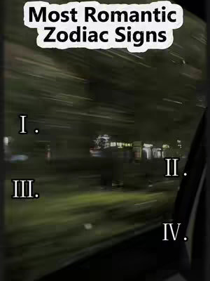 The cover image shows what appears to be a view out of a moving vehicle at night. The focus is blurred, capturing the motion of the passing scenery and the darkness of the environment. There are illuminated areas such as city lights or buildings. Overlaid onto this dynamic scene is white text that reads "Most Romantic Zodiac Signs" in a bubble style. In the image are numbered Roman numerals.