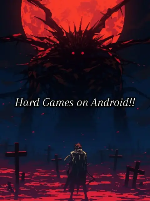 An artistic image with a dark theme featuring a large red moon in the background. Below the moon is a detailed, shadowy monster with a spiky silhouette and glowing red eyes. In the foreground, a silhouetted figure stands in a field of crosses with a blood-red ground. The text, "Hard Games on Android!!" is overlaid in a stylized font.