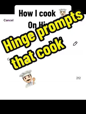 A mobile phone screen shows text overlayed on a white background, with a chef’s hat emoji in the top right corner. The overlay says, 'How I cook On Hinge prompts that cook' in a yellow, outlined font, with several chef emojis scattered throughout. The overall layout suggests a humorous, instructional approach to dating advice.