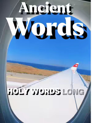 The image shows a view from an airplane window. The plane's wing occupies the lower right, with the Swiss flag visible. The window frames a bright blue sky, and a strip of land with ocean is visible in the distance. Overlayed text highlights 'Ancient Words'.