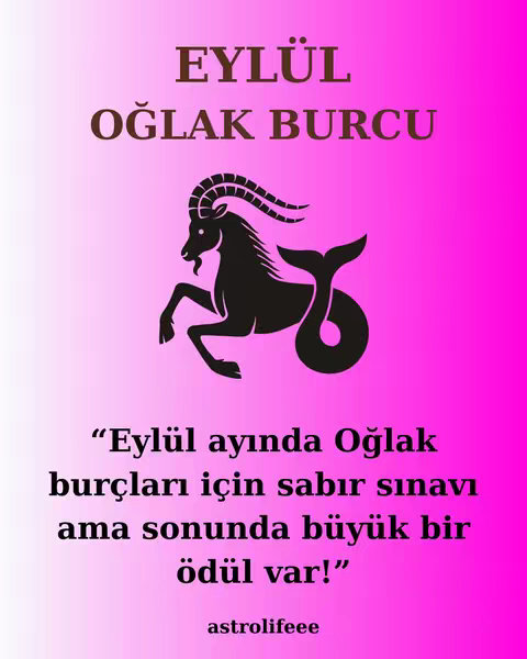 The image features a gradient background from pale pink to bright magenta. In the center is a black silhouette of a Capricorn, styled like a mythical creature, with the head of a goat, an elongated body, and a fish tail. Above the Capricorn is the text "EYLÜL OĞLAK BURCU" in a brown, bold font. Below it, there's the hook text in a similar, but less bold font, with the name 'astrolifeee' at the bottom in a smaller font.