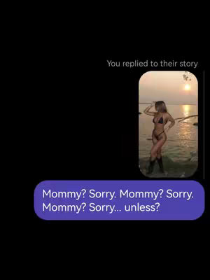 The cover image is a vertical shot on a black background. In the upper right quadrant, there is a screenshot of a girl in a bikini, with a beach in the background where the sun is setting. Below, a text bubble displays the message, "Mommy? Sorry. Mommy? Sorry. Mommy? Sorry... unless?"