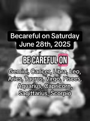 A blurred grayscale image featuring a floral or textured background. Overlayed at the top is a black box with white text stating a date and time. Below this is a white text box with the words "BE CAREFUL ON" in a pink box. Centered on the image are signs of the zodiac written in single line, white font.