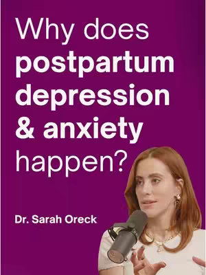 The cover image shows a woman with red hair and a microphone in front of her, against a purple background. Text overlays display the video's title: 'Why does postpartum depression & anxiety happen?' and also includes the speaker's name and title 'Dr. Sarah Oreck'.