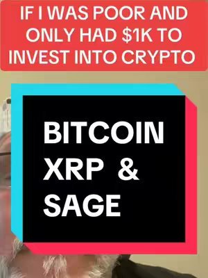 The cover image features text overlays on top of a blurred background with a person partially visible. The top of the image has a red rectangle with white text that says, 'IF I WAS POOR AND ONLY HAD $1K TO INVEST INTO CRYPTO'. Below it, a black rectangle set on a turquoise and pink background displays the words 'BITCOIN, XRP & SAGE' in large white text.