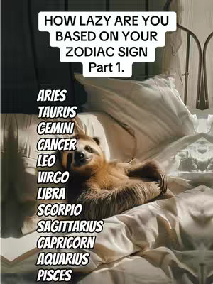 The cover image features a relaxed sloth lying in a bed, covered by white sheets. Text overlays are positioned above and to the left, highlighting the theme and content of the video. The overall composition suggests relaxation and the theme of zodiac signs.