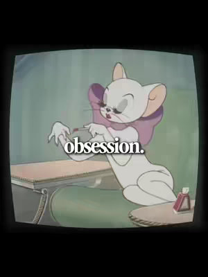 Cartoon image of a white cat-like character from 'Tom and Jerry' series. The cat has white fur, large ears, and is styled with dark eyelashes and red lipstick. It is sitting and appears to be putting on lipstick. Text saying 'obsession.' is overlaid near the cat.
