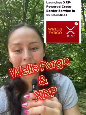A woman is in the foreground, smiling at the camera and holding a microphone. The background is a blurred green natural setting. Overlaid on the image are the words "Wells Fargo & XRP" in a glowing, red and yellow font. In the top right corner, there is a white box with textual information and the Wells Fargo and XRP logos.