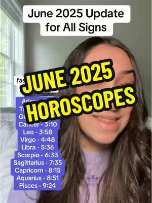 A young woman with long brown hair is in front of a window. Over her face is a large bright yellow text box reading 'June 2025 HOROSCOPES'. A smaller white box lists zodiac signs with corresponding times. The background is a blurry interior scene.