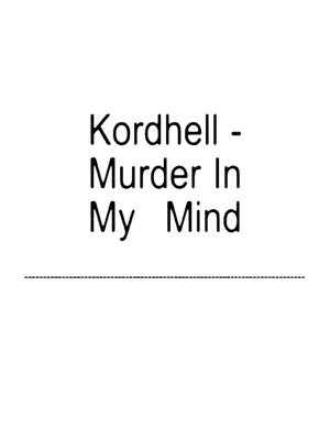 The image features text on a clean white background. The text is stacked vertically, with the name "Kordhell" followed by "Murder In My Mind". The text is in a simple, bold font.