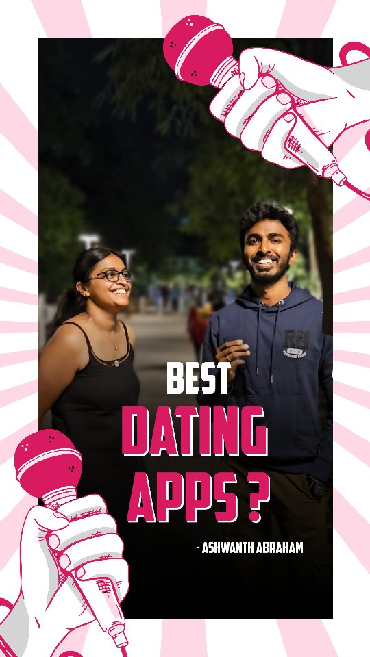 The cover image shows a vertically oriented graphic. Two people are the main subjects, a man on the right wearing a dark blue hoodie and a woman on the left wearing a black top and glasses. They're set in an outdoor environment, with a blurred background suggesting a public space or park. Overlaid on the image is a stylized design that looks like microphones and text, with the phrase 'BEST DATING APPS?' in bold, pink lettering, along with the name 'ASHWANTH ABRAHAM'. The graphic has a playful, modern aesthetic.
