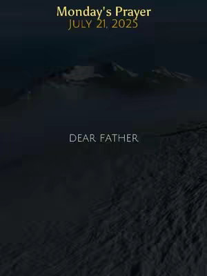 Cover image shows a dark, moody landscape with a mountain range in the background. Text overlays include "Monday's Prayer" and "DEAR FATHER."