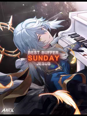 An anime-style illustration featuring a character at a piano. The character has light blue hair and is wearing an ornate outfit. The background has an ethereal, galaxy-like effect. Text overlays read "BEST BUFFER", "SUNDAY", and "JESUS". The overall aesthetic is fantasy-themed with a focus on the character and piano.