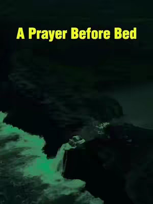 The cover image features the text "A Prayer Before Bed" in bold yellow letters against a dark green and black background. The bottom of the image displays a dark landscape with green tinged water and rock formations, suggesting a natural setting. The overall composition conveys a sense of nighttime or dusk, with the text serving as the focal point.