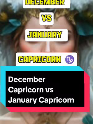 The image is a vertical graphic with a teal and black color scheme. The top section has gold-colored text elements and a background that suggests leaves. The words "DECEMBER", "VS", "JANUARY", and "CAPRICORN" are prominently displayed. Below, a black and red rectangular bar displays the text "December Capricorn vs January Capricorn". The composition is symmetrical, with the face of a person with ornate headwear centered and stylized.