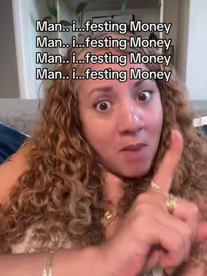A woman with curly brown hair is looking directly at the camera with a surprised expression. Above her, repeated text overlays read, 'Man.. i...festing Money.' She is pointing one finger towards the camera, and multiple rings are visible on her hand.