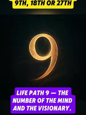 The image is a vertical graphic with a dark, textured background. At the top, a yellow bar displays the text "9TH, 18TH OR 27TH." centered. The focal point is a large, glowing golden number "9" in the center, with an illuminated, slightly textured appearance. Beneath the number, a purple bar contains the text "LIFE PATH 9 – THE NUMBER OF THE MIND AND THE VISIONARY." with white text, all centered and in a clean font.