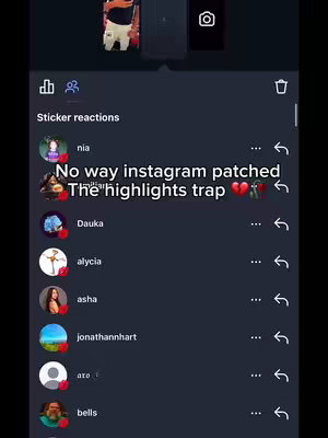 The cover image is a screenshot from an Instagram story, showing a list of users who have reacted to a story. The background is dark blue, and a list of names with profile pictures are displayed. Overlaid text in white and red states, "No way instagram patched The highlights trap ❤️🔥", referencing a feature that has been updated.