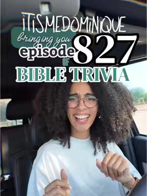 A woman with curly hair and glasses is smiling widely in a car. Text overlays state 'ITSMEDOMINIQUE bringing you episode of' and 'BIBLE TRIVIA' along with the number '827'. The layout is bright, with a focus on the woman and the car interior.