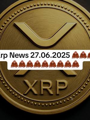 The cover image features a golden coin-like emblem. At the top, there’s a stylized 'V' shape. The text overlay reads 'Xrp News 27.06.2025' with monkey emojis. Below, in prominent gold letters, it reads 'XRP'. The background appears to be a textured gold.