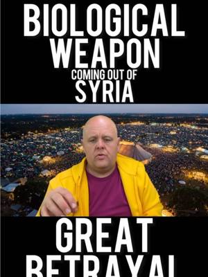 The cover image is divided into three horizontal sections. The top section is a black rectangular banner with the white text "BIOLOGICAL WEAPON" and "COMING OUT OF SYRIA" underneath it. The middle section presents a live-action shot of a man, who is bald and wearing a yellow jacket over a purple shirt, set against a backdrop showing a nighttime cityscape filled with lights, possibly a large event or gathering. The bottom section is also a banner, but with the bold white text "GREAT BETRAYAL".