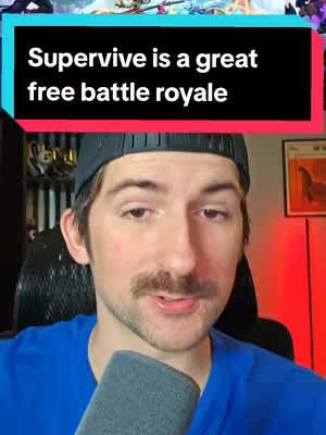 A selfie-style video cover image featuring a man with a mustache in a blue shirt and a black hat. A text overlay in a colorful rectangle reads "Supervive is a great free battle royale."