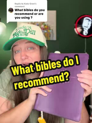 The cover image features a woman holding a purple Bible. She has fair skin, blue eyes, and is wearing a green baseball cap with white text. A yellow overlay box with black font that asks "What bibles do I recommend?" is in the central part of the image. In the background, the upper right and upper background have other background elements. The overall composition suggests a direct presentation, focusing on the Bible as the primary subject.