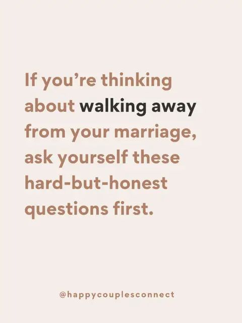 An image featuring a minimalist design with a light peach background. Centered on the image is text in a warm brown hue, structured in a block format. The text poses a question regarding marriage, advising viewers contemplating leaving a marriage to consider certain questions. The bottom of the image has the username '@happycouplesconnect'.  The overall aesthetic is clean and focuses on the text.