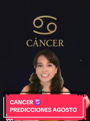 The cover image features a woman with dark hair and a smile, appearing to be in a studio setting. The background has a dark blue gradient with small white specks, creating a celestial feel. At the top center, a gold Cancer zodiac symbol and the word "CÁNCER" in gold color are visible. Below the woman, a red banner with the text "CÁNCER", the Cancer symbol, and "PREDICCIONES AGOSTO" in white text is present.