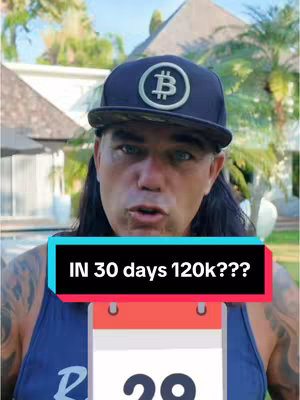 A man with long dark hair and a Bitcoin hat is the central figure. A text overlay states, "IN 30 days 120k???". The man is wearing a blue tank top. Behind him is a green, lush environment.