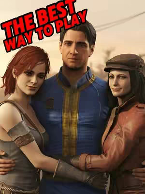 The cover image is a digital illustration featuring three characters from the video game Fallout 4. In the center, a male character, the Sole Survivor from the game, is flanked by two female characters. The central figure is wearing a blue Vault-Tec jumpsuit. The text overlayed reads "THE BEST WAY TO PLAY". The overall composition suggests a focus on character relationships or in-game companions.