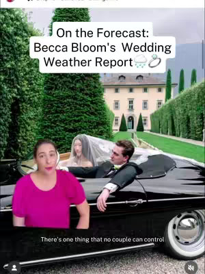 The image shows a woman in a pink shirt in the lower left corner, looking at the camera, with text overlaid that says "On the Forecast: Becca Bloom's Wedding Weather Report". In the background, there is a car, with a wedding couple, and a mansion.