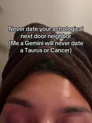 A close-up shot features a person with their head wrapped in a brown towel. The person's eyes are visible and the text overlay describes a dating preference based on astrological signs.